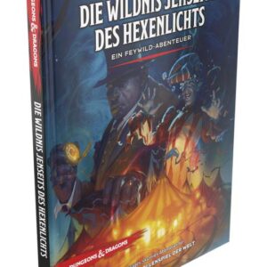 Dungeons & Dragons RPG Adventurebook The Wild Beyond The Witchlight German Wizards of the Coast