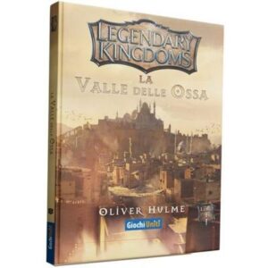 Legendary Kingdoms: La Valle delle ossa