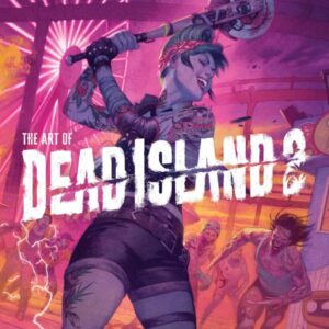 Dead Island 2 Art Book The Art Of Dead Island 2 Midas