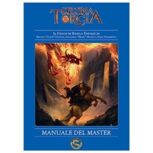 L'ultima Torcia - L'Ultima Torcia - Manuale del Master