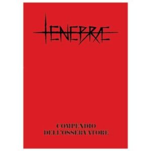 Tenebrae - Compedio dell'Osservatore