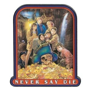 The Goonies Spilla Badge 40th Anniversary Never Say Die Fanattik