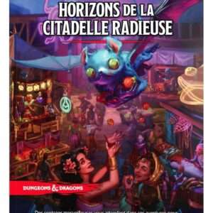 Dungeons & Dragons RPG Horizons De La Citadelle Radieuse French Wizards of the Coast