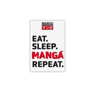 EAT SLEEP MANGA REPEAT - Magnet - Asian Art