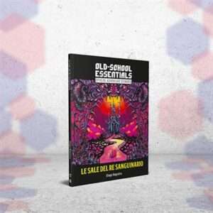 Old School Essentials Espansione ITA Le Sale del Re Sanguinario Gioco Da Tavolo