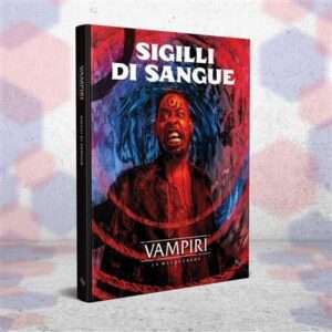 Vampiri: La Masquerade, 5a Ed. - Sigilli di Sangue