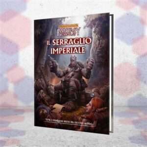 Warhammer Fantasy RPG - Il Serraglio Imperiale