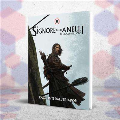 Il Signore Degli Anelli - Viaggi Nella Terra Di Mezzo GDR - Racconti dallâEriador