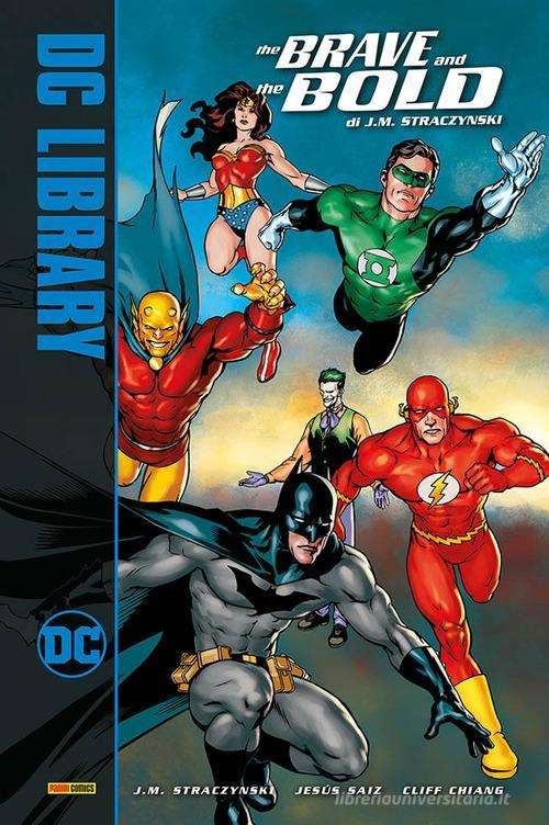 The Brave E The Bold Di J.m. Straczynski Dc Library Panini