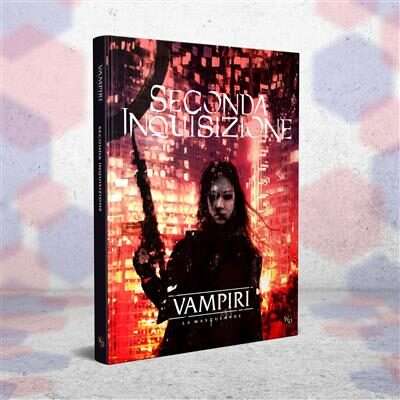 VAMPIRI: LA MASQUERADE, 5A ED. - Seconda Inquisizione
